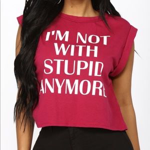 I’m Not With Stupid Anymore Tee